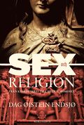 Sex och religion : fr�n kyskhetsbal till heligt homosex
