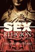 Sex och religion : fr�n kyskhetsbal till heligt homosex