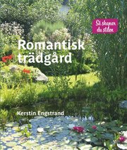 Romantisk tr�dg�rd (inbunden)