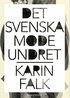 Det svenska modeundret