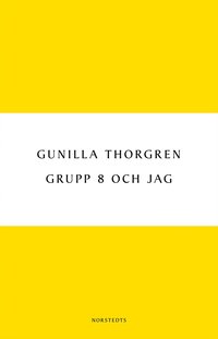 Grupp 8 och jag (inbunden)