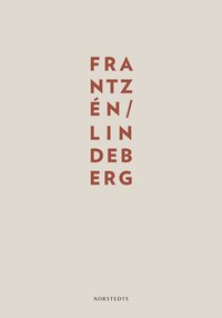 Frantz�n/Lindeberg (inbunden)