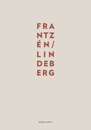 Frantz�n/Lindeberg (inbunden)
