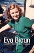 Eva Braun : kvinnan som �lskade Hitler