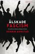 �lskade fascism : de svartbruna r�relsernas ideologi och historia