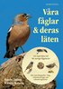 V�ra f�glar & deras l�ten