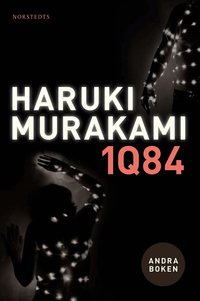 1Q84 : andra boken - juli-september (inbunden)