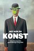 Det h�r �r konst  : hela historien fr�n grottm�lningar till graffiti