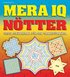 Mera IQ-n�tter : testa gr�nserna f�r din tankef�rm�ga