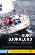 Kurt Bj�rklund : en annorlunda v�rldsomseglare