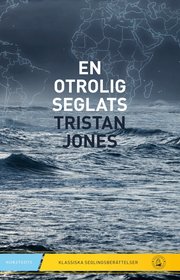 En otrolig seglats (h�ftad)