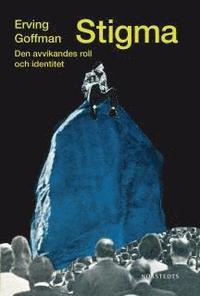 Stigma : den avvikandes roll och identitet (h�ftad)