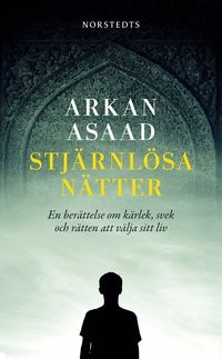 Stj�rnl�sa n�tter : en ber�ttelse om k�rlek, svek och r�tten att v�lja sitt liv (pocket)