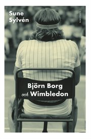 Bj�rn Borg och Wimbledon (inbunden)