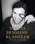 Niklas husmansklassiker : 100 recept du bara m�ste kunna
