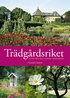 Tr�dg�rdsriket : guide till 850 svenska tr�dg�rdar