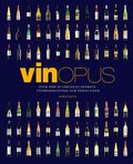 VinOpus : �ver 4000 av v�rldens fr�msta vinproducenter och deras viner