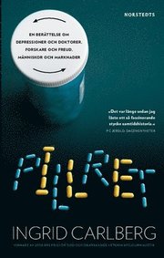 Pillret : en ber�ttelse om depressioner och doktorer, forskare och Freud, m�nniskor och marknader (h�ftad)