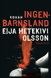Ingenbarnsland (inbunden)