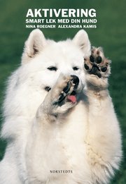 Aktivering : smart lek med din hund (inbunden)