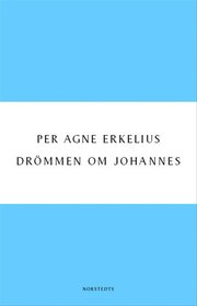 Dr�mmen om Johannes (h�ftad)