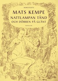 Nattlampan t�nd och d�rren p� gl�nt (h�ftad)