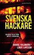 Svenska hackare : en ber�ttelse fr�n n�tets skuggsida