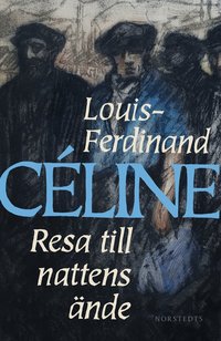 Resa till nattens �nde (inbunden)