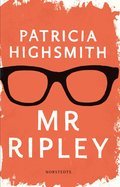 Mr Ripley : en man med m�nga talanger / en man utan samvete / en man med onda avsikter