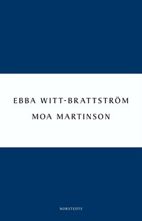 Moa Martinson : skrift och drift i trettiotalet (inbunden)