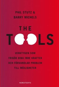 The Tools : verktygen som frig�r dina inre krafter och f�rvandlar problem till m�jligheter (inbunden)
