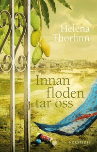 Innan floden tar oss (inbunden)