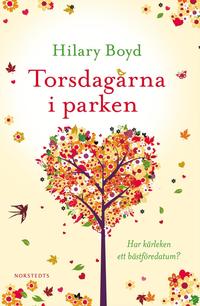 Torsdagarna i parken (inbunden)