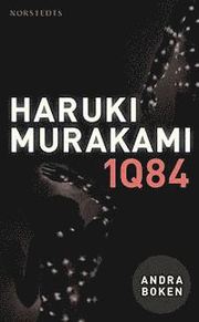 1Q84 : andra boken - juli-september (pocket)