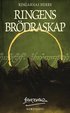 Ringens br�draskap : f�rsta delen av Ringarnas herre