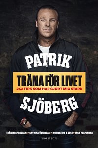Tr�na f�r livet : 242 tips som har gjort mig stark (inbunden)
