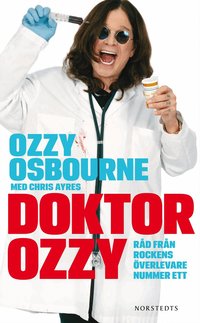 Doktor Ozzy : r�d fr�n rockens �verlevare nummer ett (h�ftad)