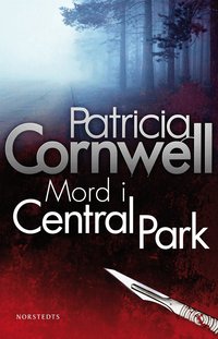 Mord i Central Park av Patricia Cornwell