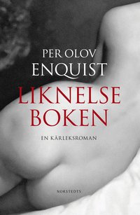Liknelseboken : en k�rleksroman (inbunden)