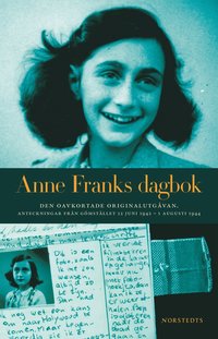 Anne Franks dagbok : den oavkortade originalutgåvan : anteckningar från gömstället 12 juni 1942 - 1 augusti 1944 (storpocket)