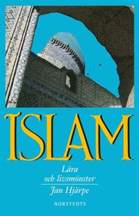 Islam : l�ra och livsm�nster (h�ftad)