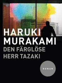 Den färglöse herr Tazaki (inbunden)