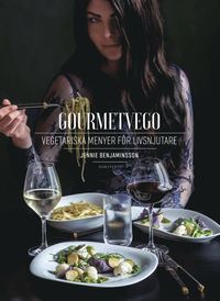 Gourmetvego : vegetariska menyer fr livsnjutare