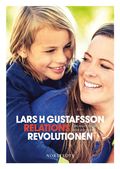 Relationsrevolutionen : om mtet mellan barn och vuxna