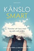 Knslosmart : konsten att leva med sig sjlv och andra