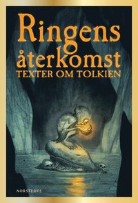 Ringens terkomst : texter om Tolkien