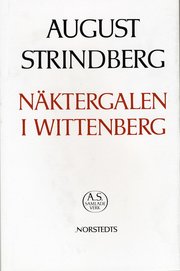 N�ktergalen i Wittenberg - Nationalupplaga. 49, N�ktergalen i Wittenberg (inbunden)
