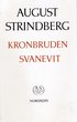 Kronbruden ; Svanevit - Nationalupplaga. 45, Kronbruden ; Svanevit