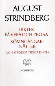 Dikter p� vers och prosa ; S�mng�ngarn�tter p� vakna dagar ; och str�dda tidiga - Nationalupplaga. 15, Dikter p� vers och prosa ; S�mng�ngarn�tter p� vakna dagar (inbunden)