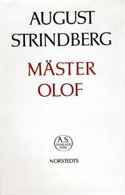 M�ster Olof : prosaupplagan, mellandramat, versupplagan - Nationalupplaga. 5, M�ster Olof : prosaupplagan, mellandramat, versupplagan (inbunden)